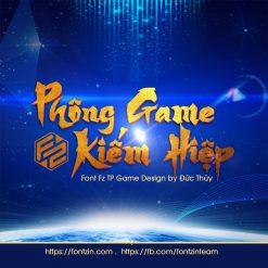 Font chữ đẹp Việt hóa - Font Game Kiếm hiệp - Font Zin