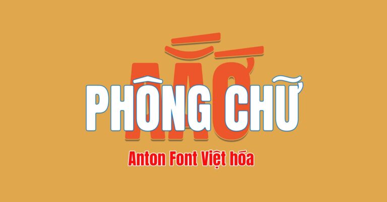 Google Font Việt Hóa Anton