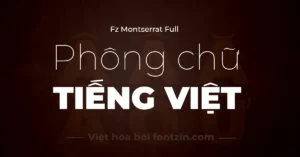 Demo Montserrat Font: Phiên Bản Việt Hóa Phong Cách Dấu Mới